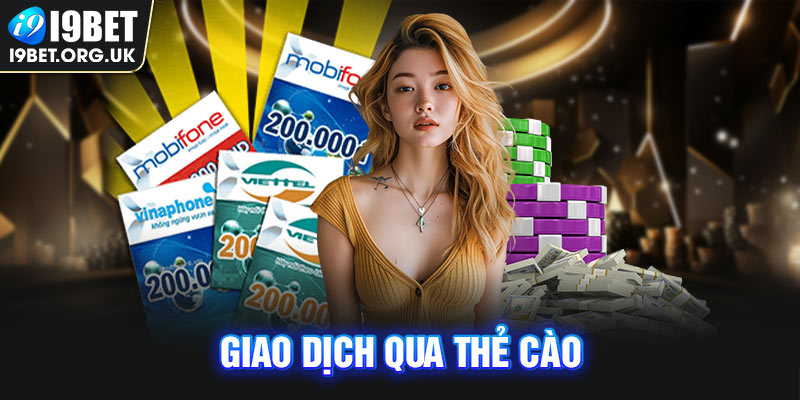 Nạp tiền i9bet Giao dịch qua thẻ cào