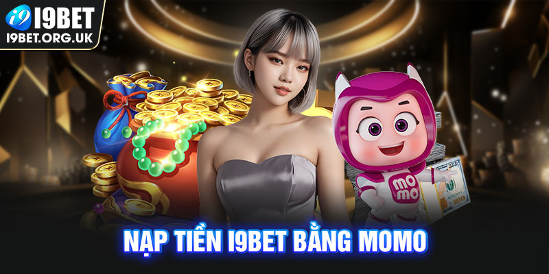 Nạp tiền i9bet Nạp tiền i9bet bằng Momo